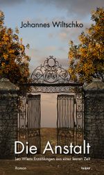 Die Anstalt Cover des Buches Die Anstalt (ISBN: 9783902901989)