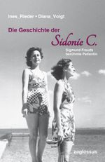Die Geschichte der Sidonie C. Cover des Buches Die Geschichte der Sidonie C. (ISBN: 9783902902016)
