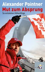 Mut zum Absprung Cover des Buches Mut zum Absprung (ISBN: 9783902924339)