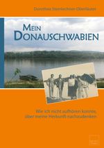 Mein Donauschwabien Cover des Buches Mein Donauschwabien (ISBN: 9783902932693)