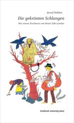 Die gekrönten Schlangen Cover des Buches Die gekrönten Schlangen (ISBN: 9783902936684)
