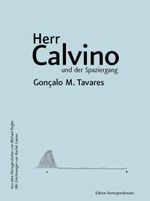 Herr Calvino und der Spaziergang Cover des Buches Herr Calvino und der Spaziergang (ISBN: 9783902951588)