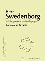Herr Swedenborg und die geometrischen Überlegungen Cover des Buches Herr Swedenborg und die geometrischen Überlegungen (ISBN: 9783902951618)