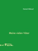 Meine vielen Väter Cover des Buches Meine vielen Väter (ISBN: 9783902951762)