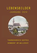 Lebensbilder Jahrgang 2024 Cover des Buches Lebensbilder Jahrgang 2024 (ISBN: 9783902964663)