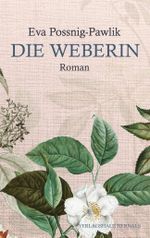 Die Weberin Cover des Buches Die Weberin (ISBN: 9783902975850)