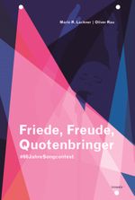 Friede, Freude, Quotenbringer Cover des Buches Friede, Freude, Quotenbringer (ISBN: 9783902981578)