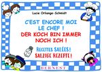 C'est ENCORE moi le chef! - Der Koch bin IMMER NOCH ich! Cover des Buches C'est ENCORE moi le chef! - Der Koch bin IMMER NOCH ich! (ISBN: 9783902984555)