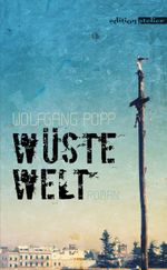 Wüste Welt Cover des Buches Wüste Welt (ISBN: 9783903005143)
