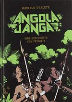 Angola Janga: Eine Geschichte von Freiheit Cover des Buches Angola Janga: Eine Geschichte von Freiheit (ISBN: 9783903022973)