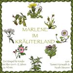 Marlene im Kräuterland Cover des Buches Marlene im Kräuterland (ISBN: 9783903037090)
