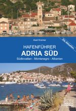 Hafenführer Adria Süd Cover des Buches Hafenführer Adria Süd (ISBN: 9783903065239)