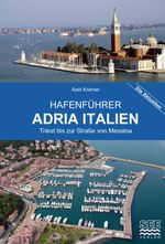 Hafenführer Adria Italien Cover des Buches Hafenführer Adria Italien (ISBN: 9783903065338)