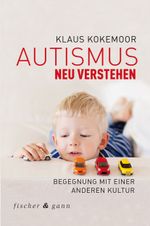 Autismus neu verstehen Cover des Buches Autismus neu verstehen (ISBN: 9783903072350)