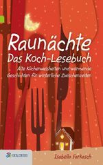 Raunächte II - Das Koch-Lesebuch Cover des Buches Raunächte II - Das Koch-Lesebuch (ISBN: 9783903090484)