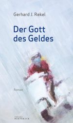 Der Gott des Geldes Cover des Buches Der Gott des Geldes (ISBN: 9783903091467)