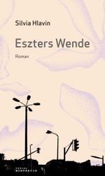 Eszters Wende Cover des Buches Eszters Wende (ISBN: 9783903091528)