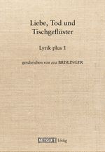 Liebe, Tod und Tischgeflüster Cover des Buches Liebe, Tod und Tischgeflüster (ISBN: 9783903095212)