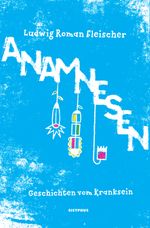Anamnesen Cover des Buches Anamnesen (ISBN: 9783903125919)