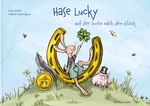 Hase Lucky auf der Suche nach dem Glück Cover des Buches Hase Lucky auf der Suche nach dem Glück (ISBN: 9783903147362)