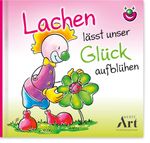 Lachen lässt unser Glück aufblühen Cover des Buches Lachen lässt unser Glück aufblühen (ISBN: 9783903175594)