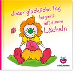 Jeder glückliche Tag beginnt mit einem Lächeln Cover des Buches Jeder glückliche Tag beginnt mit einem Lächeln (ISBN: 9783903175792)