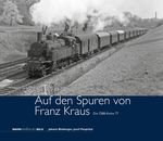 Auf den Spuren von Franz Kraus – Die ÖBB-Reihe 77 Cover des Buches Auf den Spuren von Franz Kraus – Die ÖBB-Reihe 77 (ISBN: 9783903177635)