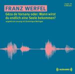 Géza de Varsany oder: Wann wirst du endlich eine Seele bekommen? Cover des Buches Géza de Varsany oder: Wann wirst du endlich eine Seele bekommen? (ISBN: 9783903178137)