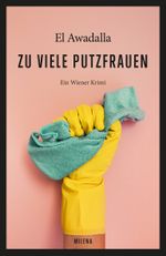 ZU VIELE PUTZFRAUEN Cover des Buches ZU VIELE PUTZFRAUEN (ISBN: 9783903184503)