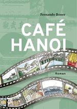 CAFÉ HANOI Cover des Buches CAFÉ HANOI (ISBN: 9783903190382)