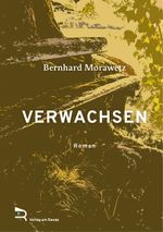 VERWACHSEN Cover des Buches VERWACHSEN (ISBN: 9783903190658)