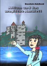 Allium und das magische Amulett Cover des Buches Allium und das magische Amulett (ISBN: 9783903223387)