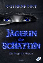 Jägerin der Schatten Cover des Buches Jägerin der Schatten (ISBN: 9783903238343)