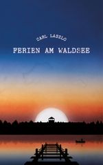 Ferien am Waldsee Cover des Buches Ferien am Waldsee (ISBN: 9783903244122)