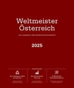 Weltmeister Österreich 2025 – Das Jahrbuch zum Wirtschaftsstandort Cover des Buches Weltmeister Österreich 2025 – Das Jahrbuch zum Wirtschaftsstandort (ISBN: 9783903254770)