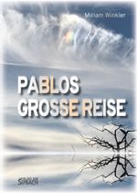 PABLOS GROSSE REISE Cover des Buches PABLOS GROSSE REISE (ISBN: 9783903259393)