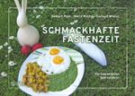 SCHMACKHAFTE FASTENZEIT Cover des Buches SCHMACKHAFTE FASTENZEIT (ISBN: 9783903259454)