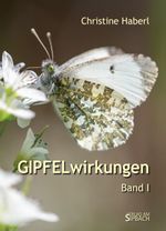 GIPFELwirkungen Cover des Buches GIPFELwirkungen (ISBN: 9783903259539)
