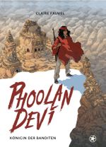 Phoolan Devi: Königin der Banditen Cover des Buches Phoolan Devi: Königin der Banditen (ISBN: 9783903290228)