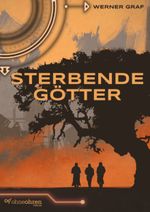 Sterbende Götter Cover des Buches Sterbende Götter (ISBN: 9783903296039)