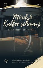 Mord & Kaffee schwarz Cover des Buches Mord & Kaffee schwarz (ISBN: 9783903324299)