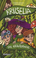 Kruselia, die Kräuterhexe Cover des Buches Kruselia, die Kräuterhexe (ISBN: 9783903326378)