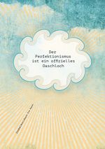 Notizbuch "Perfektionismus" Cover des Buches Notizbuch "Perfektionismus" (ISBN: 9783903369191)