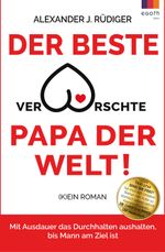 Der beste verarschte Papa der Welt Cover des Buches Der beste verarschte Papa der Welt (ISBN: 9783903376939)