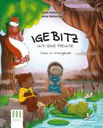 Igebitz und seine Freunde Cover des Buches Igebitz und seine Freunde (ISBN: 9783903405011)