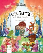 Igebitz und seine Freunde Cover des Buches Igebitz und seine Freunde (ISBN: 9783903405028)