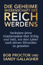 Die geheime Wissenschaft des Reichwerdens Cover des Buches Die geheime Wissenschaft des Reichwerdens (ISBN: 9783903410053)