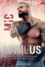 Until Us: Mic Cover des Buches Until Us: Mic (ISBN: 9783903413443)