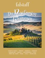 Die 12 schönsten Weinreisen Cover des Buches Die 12 schönsten Weinreisen (ISBN: 9783903432024)