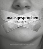 unausgesprochen Cover des Buches unausgesprochen (ISBN: 9783903440203)